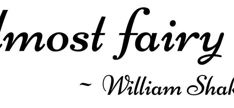 Tis Almost Fairy Time Shakespeare Quote Waterproof Temporary Tattoos Lasts 3 to 4 days Choose Small, Medium or Large Sizes - 2 XL Tattoos