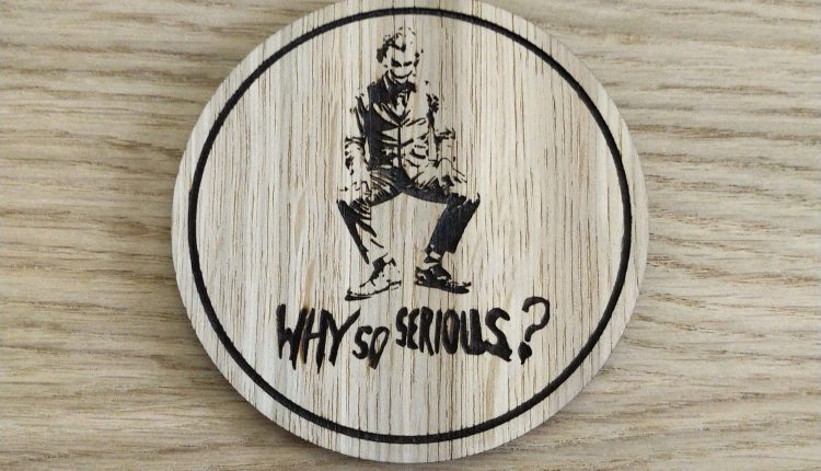Laser cut wooden coaster. Joker. Batman Why so serious